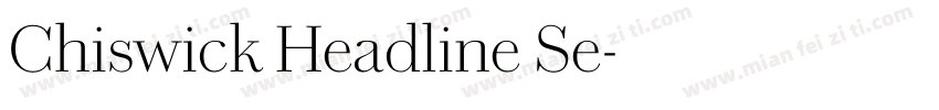 Chiswick Headline Se字体转换